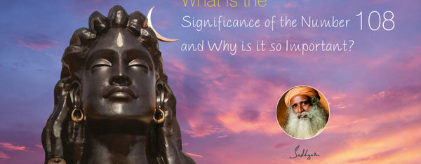 What is the Significance of the Number 108 and Why is it so Important?
