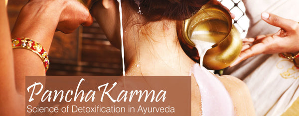 PanchaKarma – Science of Detoxification in Ayurveda