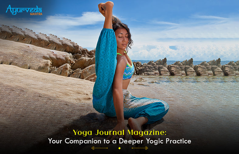 Yoga Journal Magazine: Your Companion to a Deeper Yogic Practice