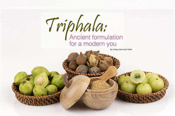 Triphala: Ancient formulation for a modern you