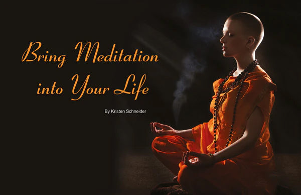 Bring Meditation Into Your Life