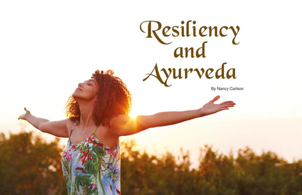 Resiliency and Ayurveda